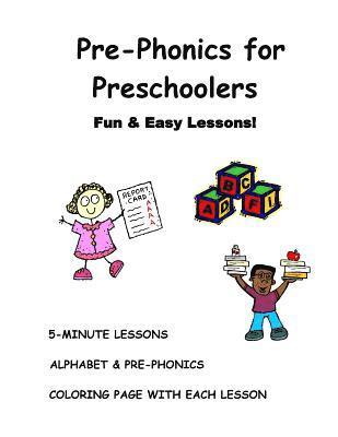 Pre-Phonics For Preschoolers: Fun & Easy Lessons 1