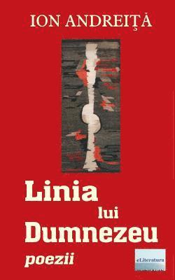 Linia Lui Dumnezeu: Poezii 1