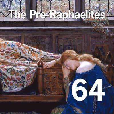 The Pre-Raphaelites 1