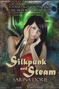 bokomslag Silkpunk and Steam
