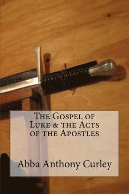 bokomslag The Gospel of Luke & the Acts of the Apostles