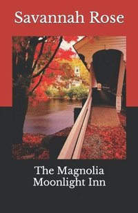 bokomslag The Magnolia Moonlight Inn