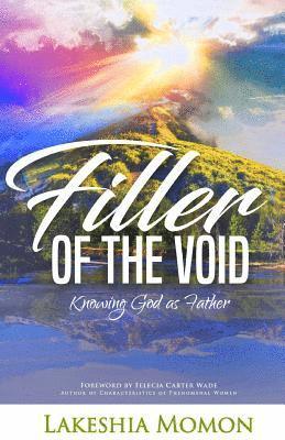 Filler of the Void: Knowing God as Father 1