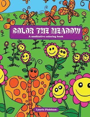 bokomslag Color the meadow: Meditative moments in nature