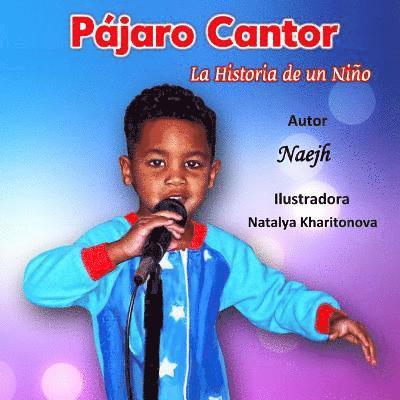 Pájaro Cantor: La Historia de un Niño 1