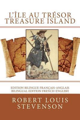 L'île au trésor / Treasure island: Edition bilingue français-anglais / Bilingual edition French-English 1