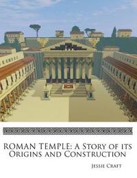 bokomslag Roman Temple: A Story of its Origins and Construction