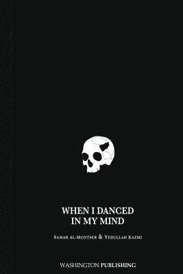 When I danced In My Mind 1