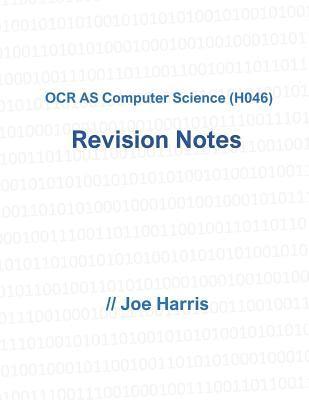 bokomslag OCR AS Computer Science (H046) - Revision Notes