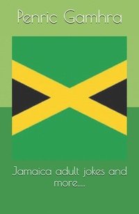 bokomslag Jamaica adult jokes and more.....