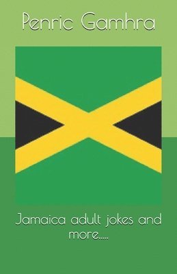 Penric Gamhra - Jamaica adult jokes and more....., Häftad