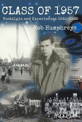 Class Of 1957: Nostalgia And Experiences From 1942-1969