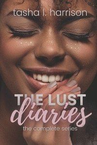 bokomslag The Lust Diaries: The Complete Series