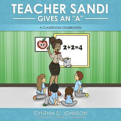 Rebeca Covers - Teacher Sandi Gives An "A": A Classroom Celebration, Häftad