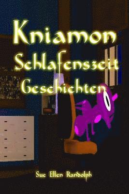 Sue Ellen Randolph - Kniamon Schlafenszeit Geschichten: Kniamon Bedtime Tales German Version, Häftad