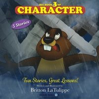 bokomslag Big Book 3 of Character: Fun Stories, Great Lessons!