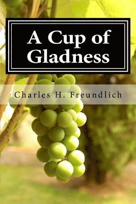 A Cup of Gladness 1