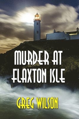 Greg Wilson - Murder At Flaxton Isle, Häftad