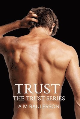 Trust: Trust Series Book One, Second Edition 1