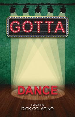 Gotta Dance: A Memoir 1