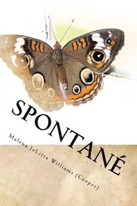 bokomslag Spontane': From My Soul 2 Yours