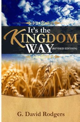 It's The Kingdom Way 1