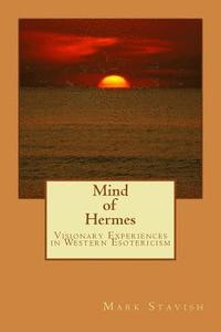 bokomslag Mind of Hermes - Visionary Experiences in Western Esotericism