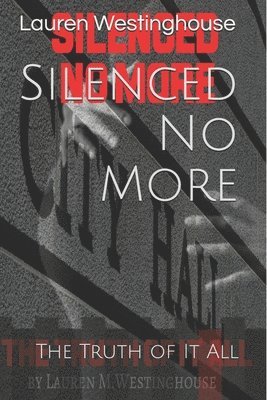 Silenced No More: The Truth of It All 1