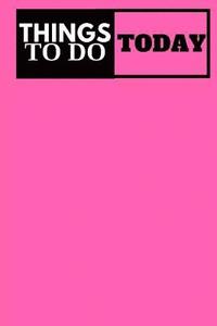 bokomslag Things To Do Today - (Pink) Task List: (6x9) To-Do List, 60 Pages, Smooth Matte Cover