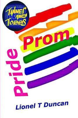 Lionel T. Duncan - Tanner and Tobbs Pride Prom, Häftad