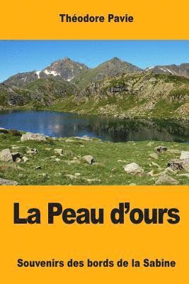 La Peau d'ours: Souvenirs des bords de la Sabine 1