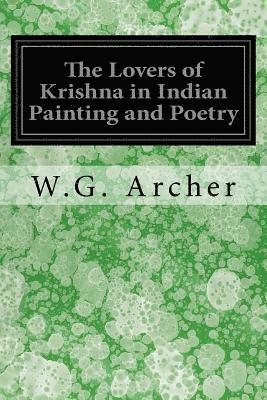 The Lovers of Krishna in Indian Painting and Poetry 1