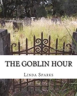 The Goblin Hour 1