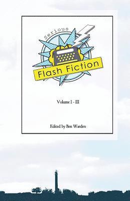 bokomslag Serious Flash Fiction: Volume 3