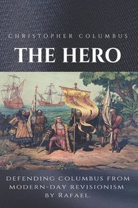 bokomslag Christopher Columbus The Hero