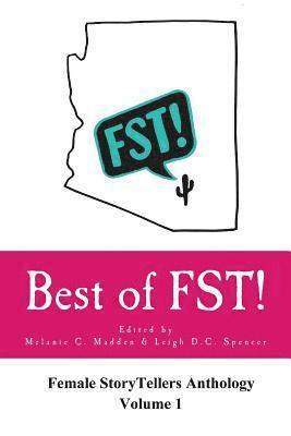 bokomslag Best of FST!: Female StoryTellers Anthology Volume 1