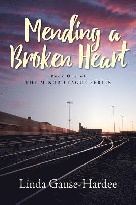 Linda Gause-Hardee - Mending a Broken Heart, Häftad