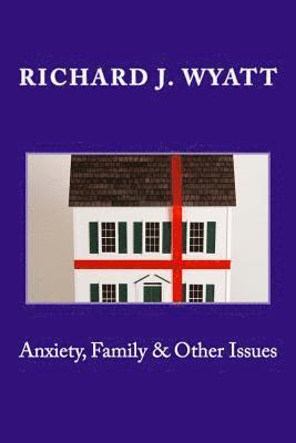bokomslag Anxiety, Family & Other Issues