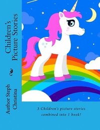 bokomslag Children's Picture Stories: 3 Children's stories combined into 1 book!