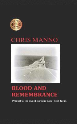 bokomslag Blood and Remembrance: Prequel to the Award-Winning Novel, East Jesus