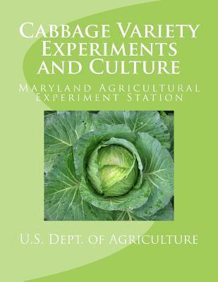 Cabbage Variety Experiments and Culture 1