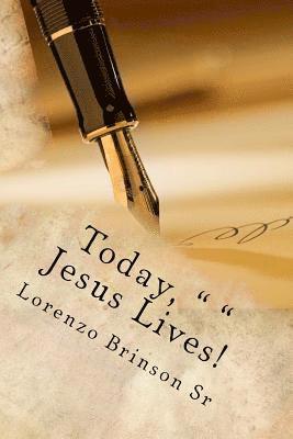 bokomslag Today, ' ' Jesus Lives!