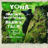 bokomslag Yona A Smoky Mountain Bear's Tale