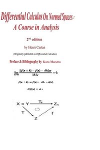 bokomslag Differential Calculus on Normed Spaces: A Course in Analysis