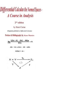 bokomslag Differential Calculus on Normed Spaces: A Course in Analysis