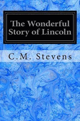 The Wonderful Story of Lincoln 1