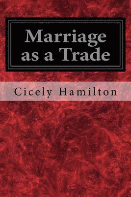Marriage as a Trade 1