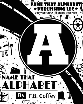 bokomslag Name That Alphabet "A"