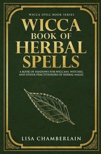 bokomslag Wicca Book of Herbal Spells