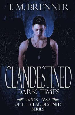 Clandestined: Dark Times 1